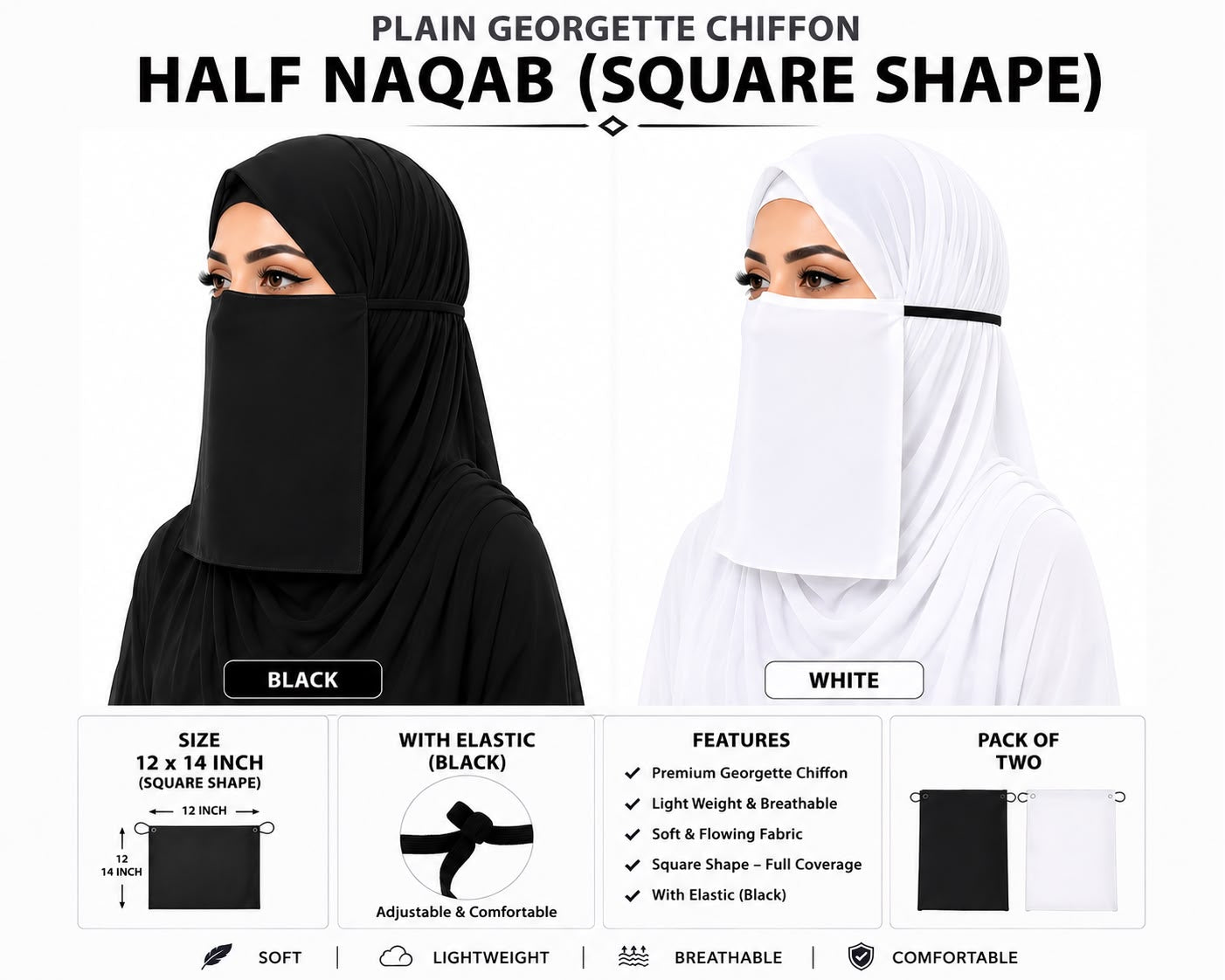 Plain Georgette Chiffon Half Naqab with Elastic – Square Shape, 12 x 14 Inch (Pack of Two, Black and White)